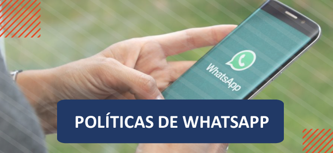 Blog POLITICAS WHATSAPP 2021